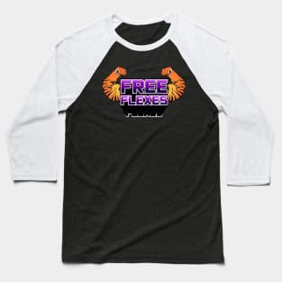 Free Flexes Baseball T-Shirt